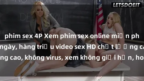 phim sex 4P Xem phim sex online miễn phí, cập nhật hàng ngày, hàng triệu video sex HD chất lượng cao, không virus, xem không giới hạn, hoàn toàn miễn phí.