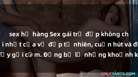 sex họ hàng Sex gái trẻ đẹp không che – Cảnh nóng mới nhất của vẻ đẹp tự nhiên, cuốn hút và đầy gợi cảm. Đừng bỏ lỡ những khoảnh khắc nóng bỏng này!