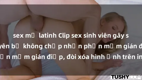 sex mỹ latinh Clip sex sinh viên gây sốt mạng xã hội: Tuyên bố không chấp nhận phần mềm gián điệp, đòi xóa hình ảnh trên internet